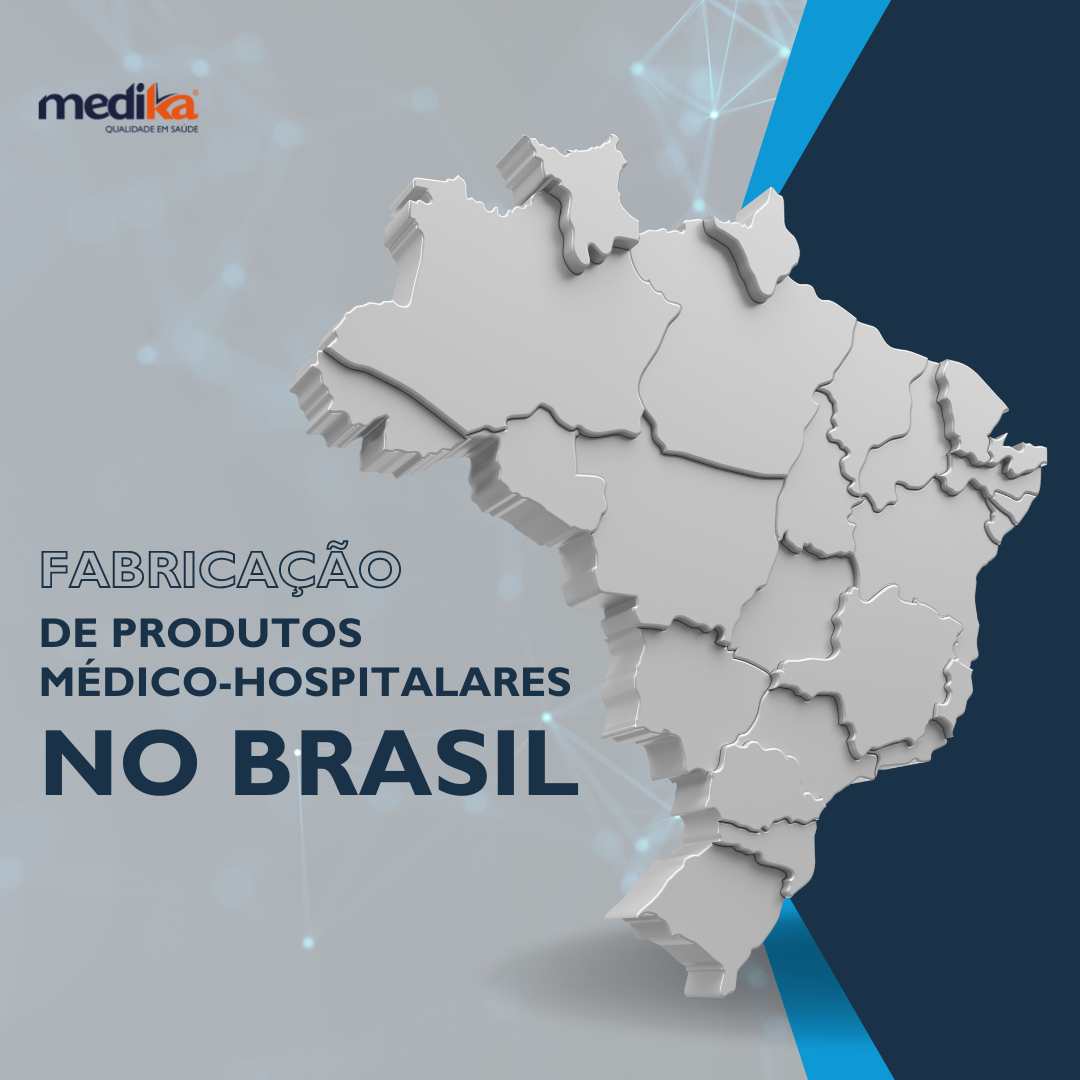 Fabricação no Brasil de Produtos Médico-hospitalares Medika