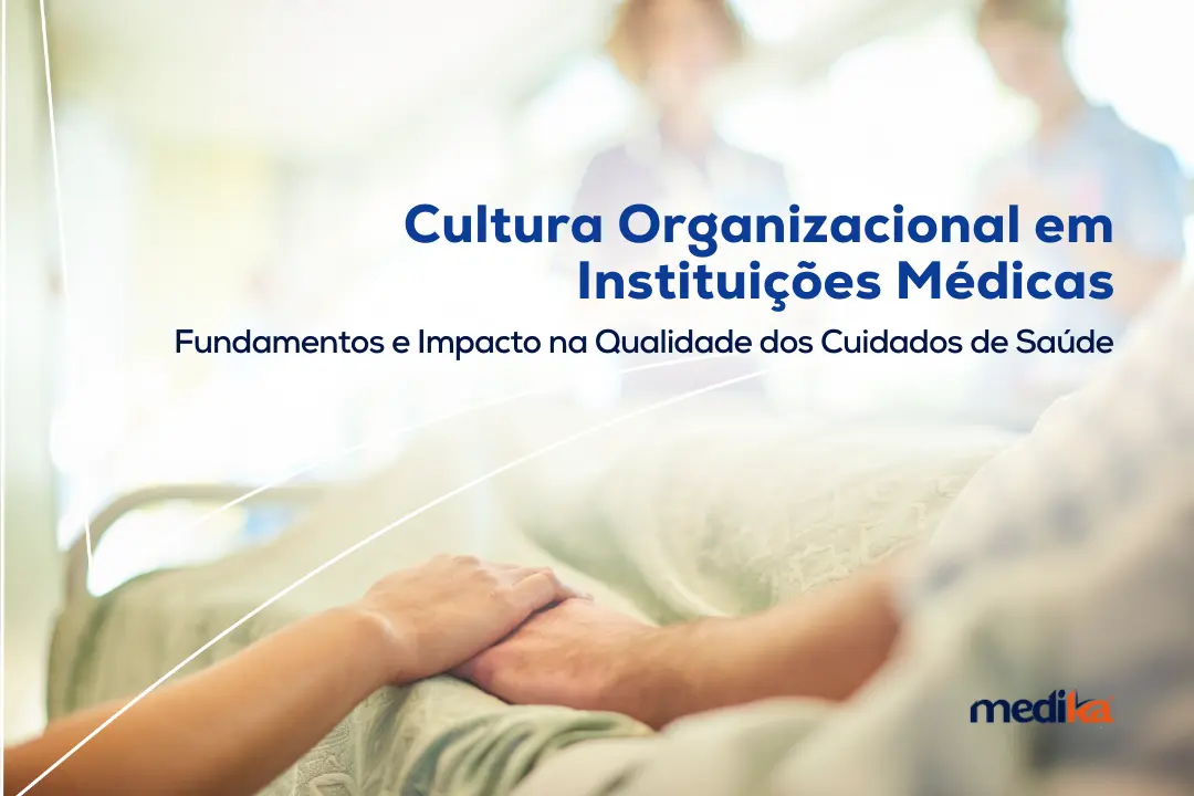 Cultura Organizacional em Instituições Médicas